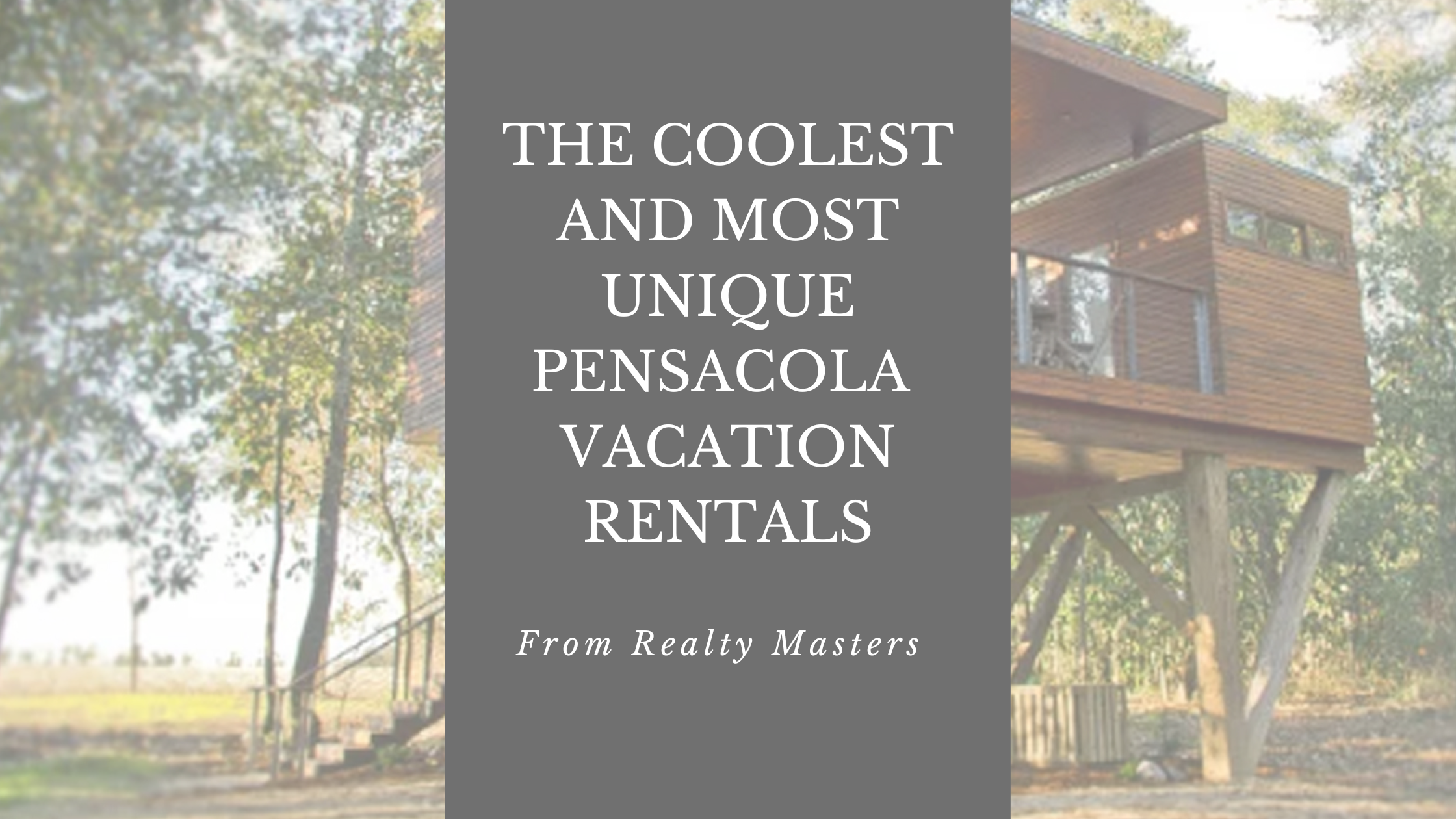 Pensacola's Most Fun and Unique Vacation Rentals