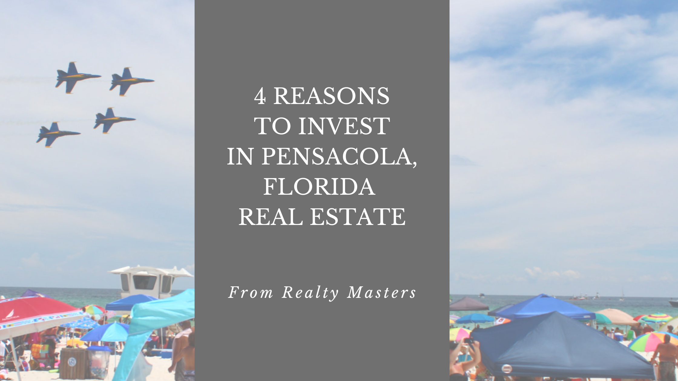 4 Reasons to Invest in Pensacola, FL Real Estate